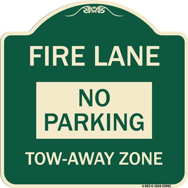 Signmission Fire Lane No Parking Tow-Away Zone Heavy-Gauge Aluminum Architectural Sign, 18" x 18", G-1818-23992 A-DES-G-1818-23992 - main